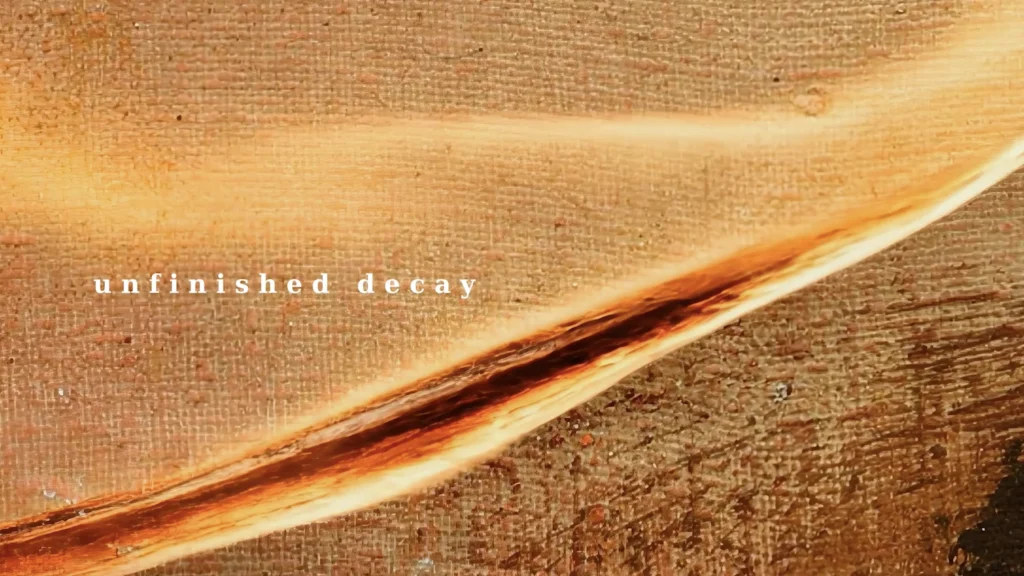 Unfinished Decay Premiere